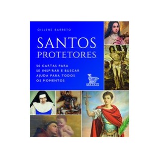 Livro - Santos Protetores: 50 Cartas para se Inspirar e Buscar Ajuda para Todos os - Barreto
