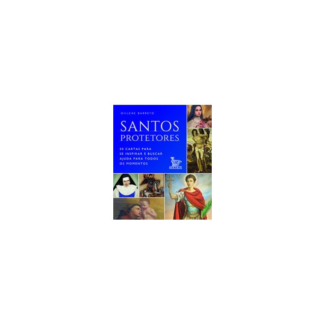 Livro - Santos Protetores: 50 Cartas para se Inspirar e Buscar Ajuda para Todos os - Barreto