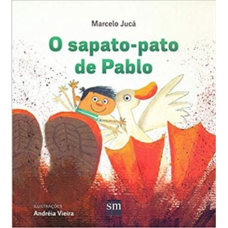 Livro - Sapato-pato De Pablo, O - Edicoes sm