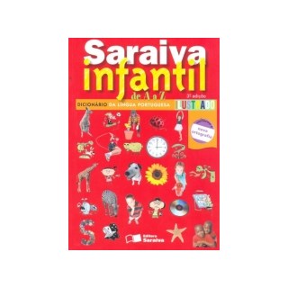 Livro - Saraiva Infantil de a a Z - Dicionario da Lingua Portuguesa Ilustrado - Saraiva