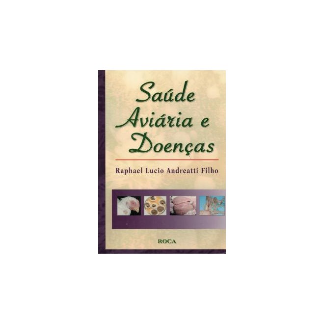Livro Saúde Aviária e Doenças - Andreatti Filho - Roca