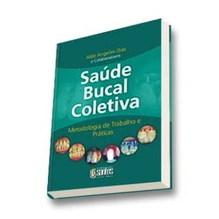 Livro - Saúde Bucal Coletiva - Dias Livro - Saúde Bucal Coletiva - Dias
