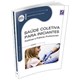 Livro - Saúde Coletiva para Iniciantes - Políticas e Práticas Profissionais - Série Eixos - Solha