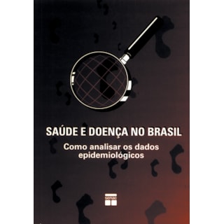 Livro - Saúde e Doença no Brasil -Prates Livro - Saúde e Doença no Brasil -Prates