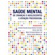 Livro  Saúde Mental de Crianças e Adolescentes e Atenção Psicossocial - Fernandes - Manole