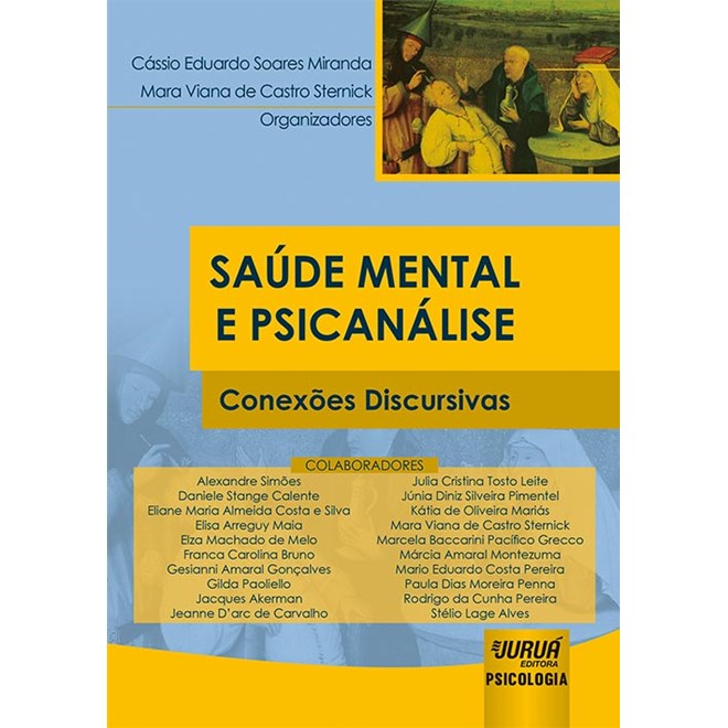 Livro - Saude Mental e Psicanalise - Conexoes Discursivas - Prefacio de Angela Vorc - Miranda/sternick