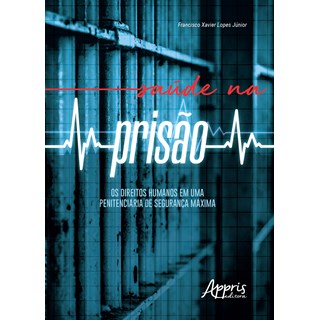 Livro - Saúde na Prisão - Júnior