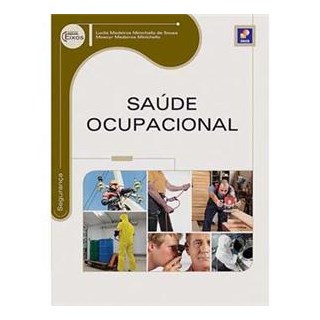 Livro Saúde Ocupacional - Série Eixos - Sousa