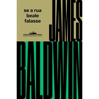 Livro - Se a Rua Beale Falasse - Baldwin - Cia das Letras