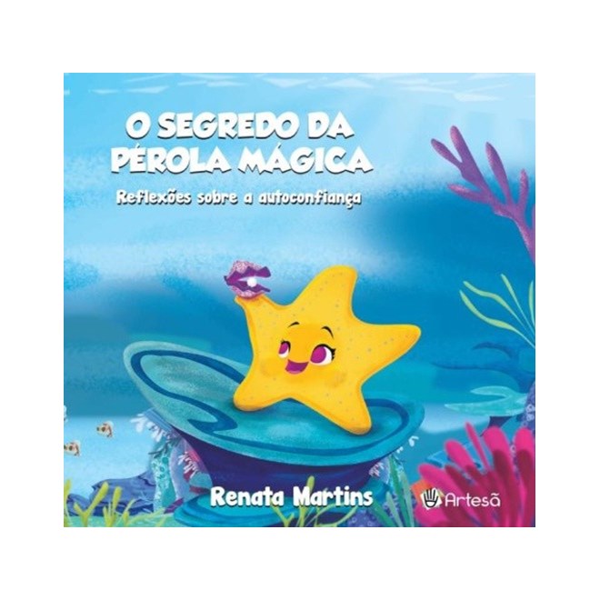 Livro - Segredo da Perola Magica, o - Reflexoes sobre a Autoconfianca - Martins