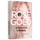Livro - Segredo de Rose Gold, O - Wrobel