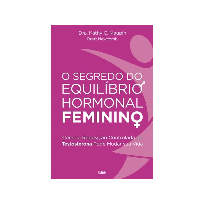 Livro - Segredo do Equilibrio Hormonal Feminino (o) - Kathy
