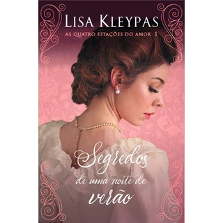 Livro - Segredos de Uma Noite de Verao - Pop Chic - Lisa Kleypas