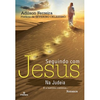 Livro - Seguindo com Jesus Na Judeia - Ferreira