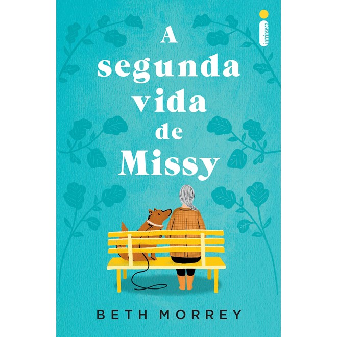 Livro - Segunda Vida de Missy, A - Morrey