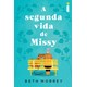 Livro - Segunda Vida de Missy, A - Morrey