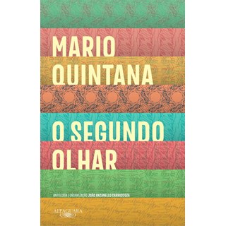 Livro - Segundo Olhar, O - Quintana/carrascoza