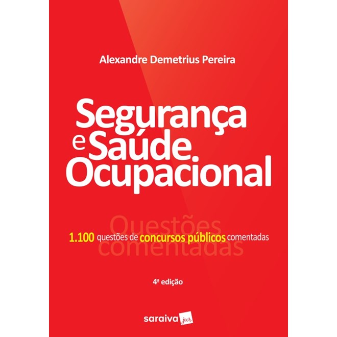 Livro - Seguranca e Saude Ocupacional - 1.100 Questoes de Concursos Publicos Coment - Pereira