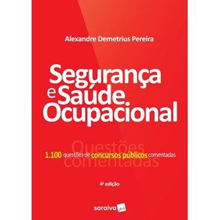 Livro - Seguranca e Saude Ocupacional - 1.100 Questoes de Concursos Publicos Coment - Pereira