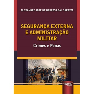Livro - Seguranca Externa e Administracao Militar - Saraiva