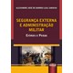 Livro - Seguranca Externa e Administracao Militar - Saraiva