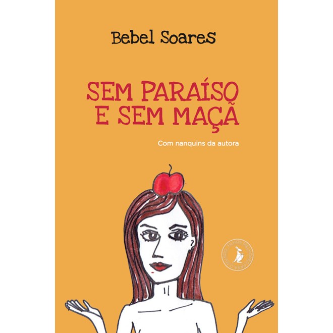 Livro - Sem Paraíso e sem Maçã - Soares, Bebel