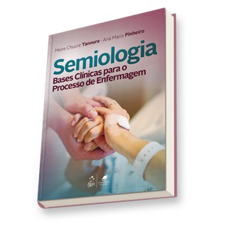Livro Semiologia Bases Clínicas Para o Processo de Enfermagem - Tannure