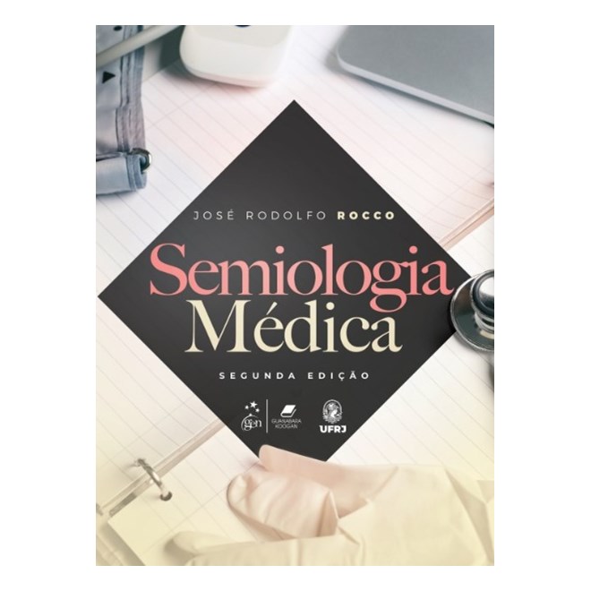 Livro Semiologia Médica - Rocco - Gen Guanabara
