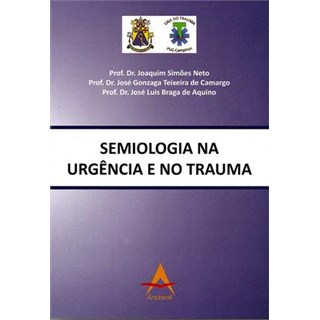 Livro - Semiologia Na Urgencia e No Trauma - Camargo/simoes Neto