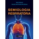 Livro Semiologia Respiratória - Massud - Sarvier