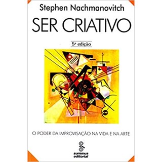 Livro - Ser Criativo - Nachmanovitch