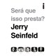 Livro - Sera Que Isso Presta - Jerry Seinfeld