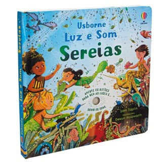 Livro - Sereias: Luz e som - Editora Usborne