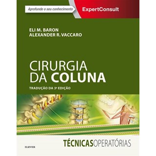 Livro - Série de Ortopedia Cirúrgica - Cirurgia da Coluna Vertebral - Vaccaro