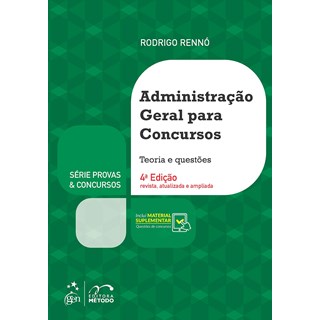 Livro Série Provas & Concursos: Administração Geral para Concursos - Rennó - Método