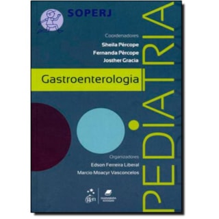 Livro - Série Soperj - Gastroenterologia Pediatria - Guerra Livro - Série Soperj - Gastroenterologia Pediatria - Guerra