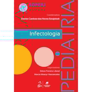Livro - Série Soperj - Infectologia Pediatria - Stajnbok Livro - Série Soperj - Infectologia Pediatria - Stajnbok