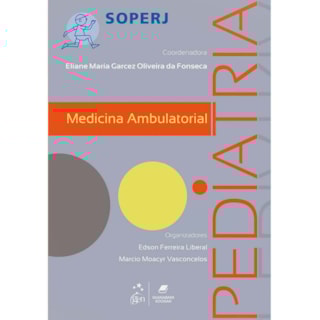 Livro - Série Soperj - Medicina Ambulatorial - Pediatria - Fonseca Livro - Série Soperj - Medicina Ambulatorial - Pediatria - Fonseca