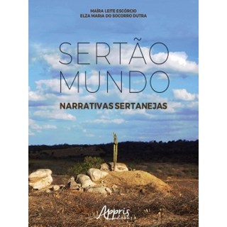 Livro - Sertao Mundo: Narrativas Sertanejas - Escorcio/ Dutra