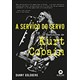 Livro - Servico do Servo, a - os Bastidores de Kurt Cobain - Goldberg