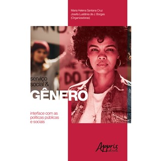 Livro - Serviço Social e Gênero: Interface com as Políticas Públicas e Sociais - Cruz