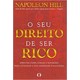 Livro - Seu Direito de Ser Rico, O - Hill