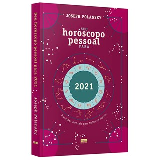 Livro Seu Horóscopo Pessoal Para 2021 - Polansky - Best Seller