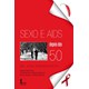 Livro - Sexo e Aids Depois dos 50 - Gorinchteyn