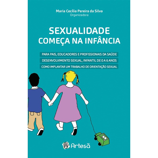 Livro - Sexualidade Comeca Na Infancia -  para Pais, Educadores e Profissionais da - Silva