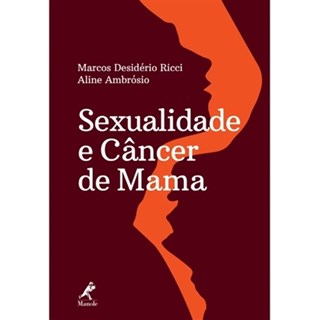 Livro - Sexualidade e Câncer de Mama - Ricci