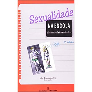 Livro - Sexualidade Na Escola - Aquino