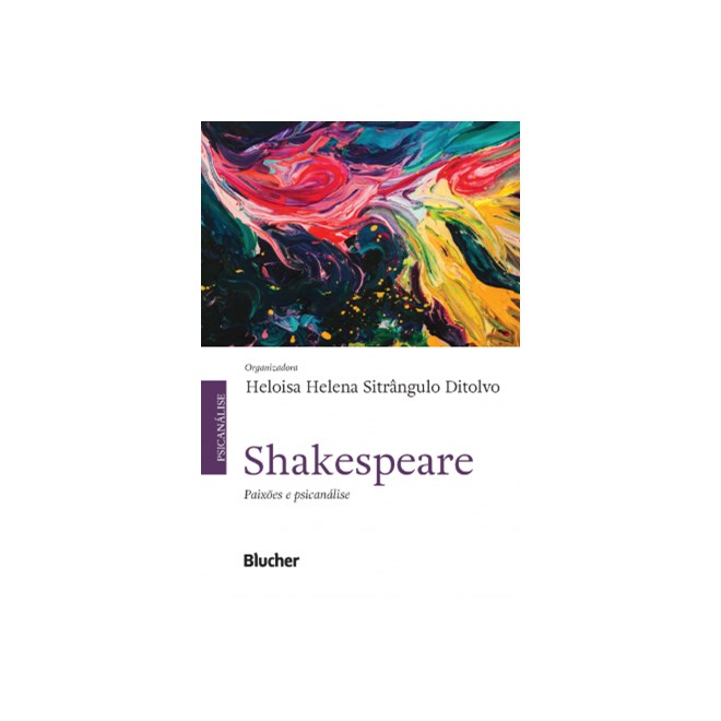 Livro - Shakespeare - Paixoes e Psicanalise - Ditolvo