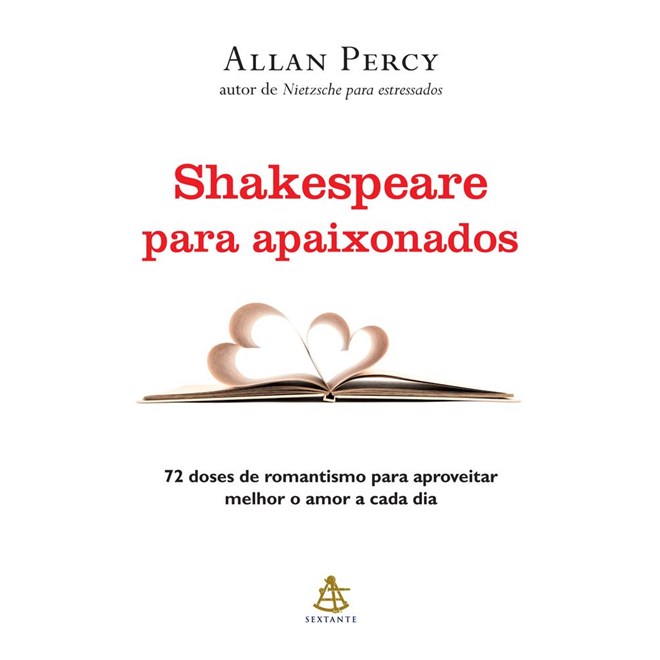 Livro - Shakespeare para Apaixonados - 72 Doses de Romantismo para Aproveitar Melho - Percy