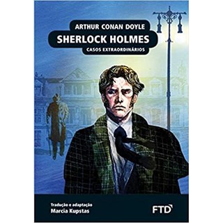 Livro - Sherlock Holmes: Casos Extraordinários - Doyle - FTD
